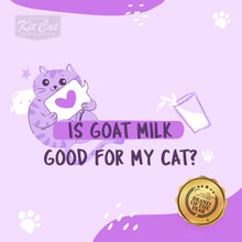 Load image into Gallery viewer, Kit Cat Goat Milk Gourmet Bulk Deal